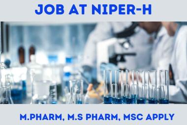National Institute of Pharmaceutical Education & Research Hyderabad research opoortunity for M.Pharm, M.S Pharm, MSc candidates
