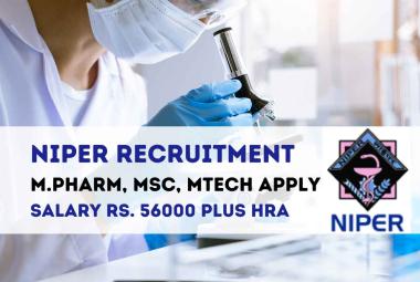 NIPER M.Pharm, MSc, MTech, M.S Pharm Recruitment