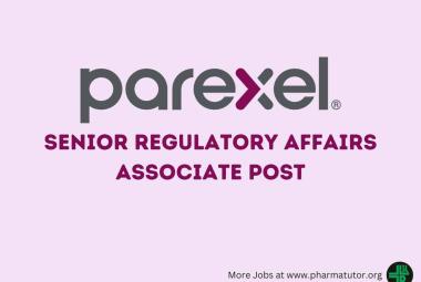 PAREXEL looking for Senior Regulatory Affairs Associate