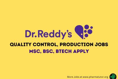 Quality Control, Production Jobs at Dr. Reddys Laboratories