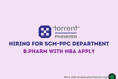Torrent Pharma hiring for SCM-PPC Department