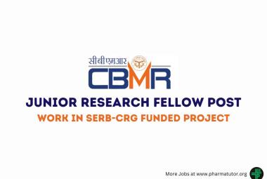 Vacancy for Junior Research Fellow to work in SERB-CRG funded project at CBMR