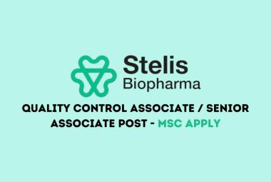 Work as Quality Control Associate / Senior Associate at Stelis Biopharma
