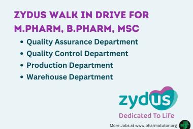 Zydus Life Sciences Walk in Drive for M.Pharm, B.Pharm, MSc in QC, QA, Warehouse