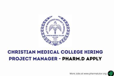 Christian Medical College Hiring Project Manager
