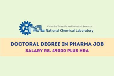 Doctoral Degree in Pharma Job at National Chemical Laboratory