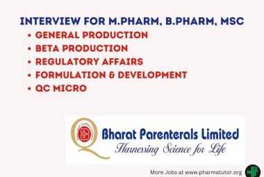Interview for M.Pharm, B.Pharm, MSc in Multiple Department at Bharat Parenterals