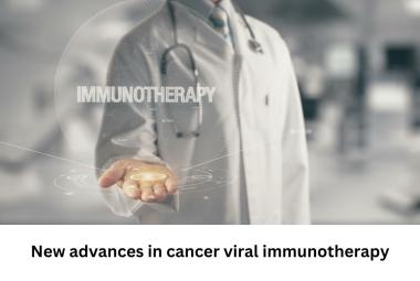 New advances in cancer viral immunotherapy