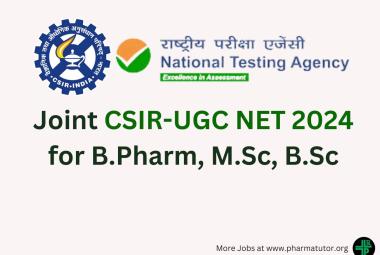 Notification of Joint CSIR-UGC NET 2024 for B.Pharm, M.Sc, B.Sc