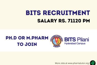 Opportunity for Ph.D or M.Pharm to Join BITS Pilani Hyderabad Campus