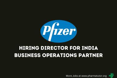 Pfizer Hiring Director for India Business Operations Partner