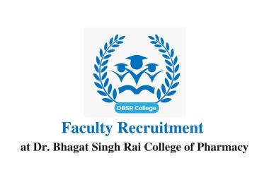 Faculty Recruitment at Dr. Bhagat Singh Rai College of Pharmacy