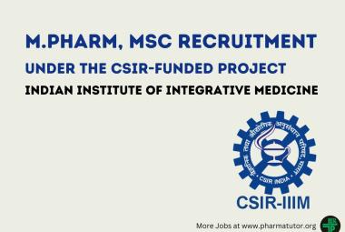 Recruitment for M.Pharm, MSc under the CSIR-funded Project at IIIM