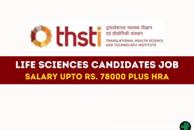 Vacancy for Life sciences candidates at THSTI