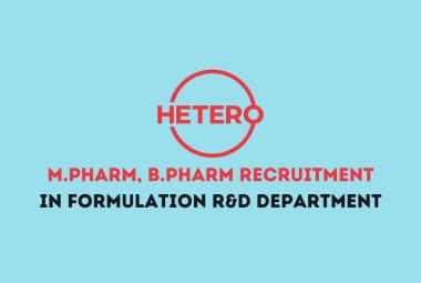 Vacancy for M.Pharm, MSc in Formulation R&D at Hetero Drugs