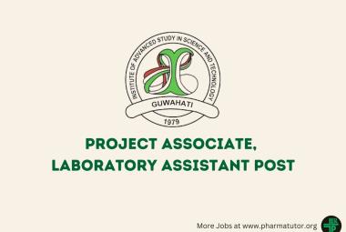 Vacancy for Project Associate, Laboratory Assistant at IASST