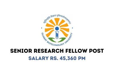Vacancy for Senior Research Fellow at Gujarat Biotechnology University