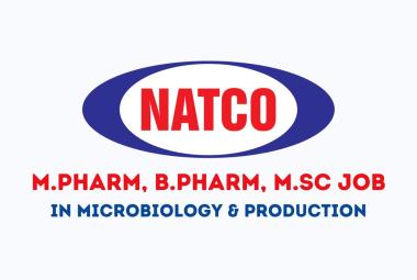Walk in Drive for M.Pharm, B.Pharm, M.Sc in Microbiology and Production at Natco Pharma