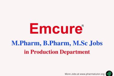 Walk in Drive for M.Pharm, B.Pharm, M.Sc in Production Department at Emcure 