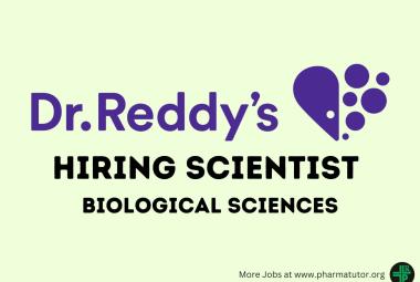 Work as Scientist Biological Sciences at Dr. Reddys Laboratories