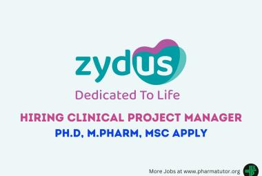 Zydus Lifesciences Hiring Clinical Project Manager