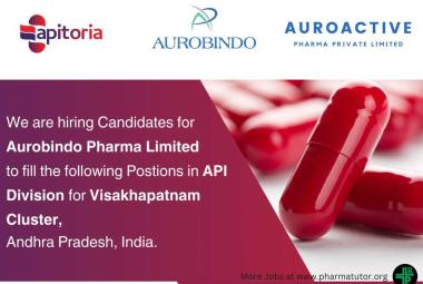 Apply for QA, QC for Apitoria Pharma Private Limited & Auroactive Pharma, subsidiary of Aurobindo Pharma