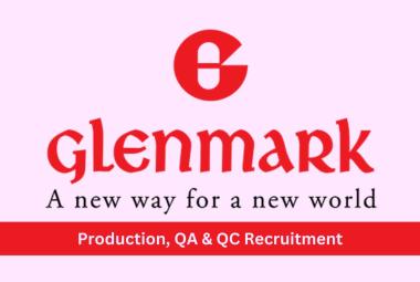 Glenmark Pharma interviews for Production, Quality Assurance & Quality Control