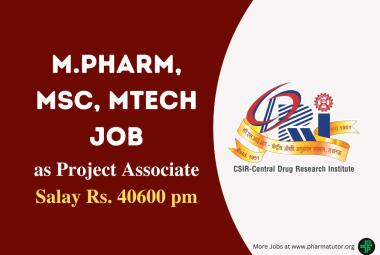 Job for M.Pharm, MSc, MTech as Project Associate at Central Drug Research Institute