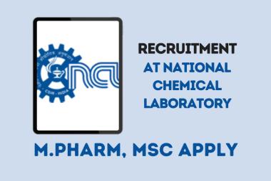 Opportunity for M.Pharm, MSc as Project Associate at National Chemical Laboratory