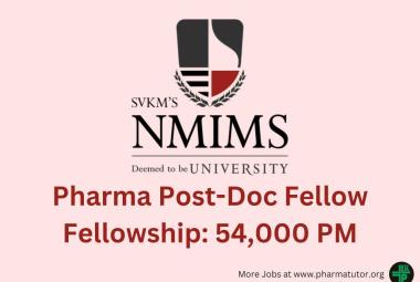 Opportunity to join as Pharma Post-Doc Fellow at NMIMS University