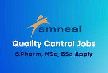Walk in Drive for B.Pharm, MSc, BSc in Quality Control Department at Amneal Pharma