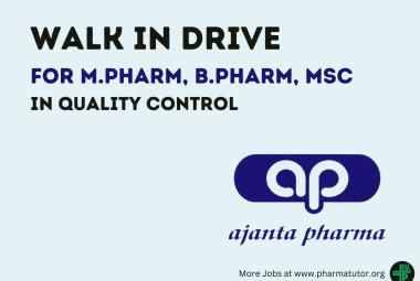 Ajanta Pharma walk in Drive for M.Pharm, B.Pharm, MSc in Quality Control