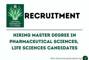 Central University of Punjab Hiring Master Degree in Pharmaceutical Sciences, Life Sciences Candidates