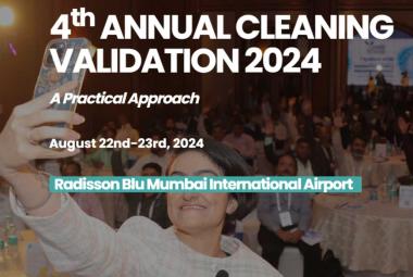 Validation with 4th Annual Cleaning Validation 2024