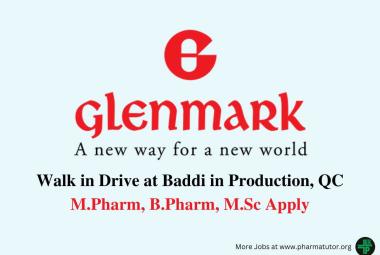 Glenmark Pharma Walk in Drive at Baddi in Production, QC
