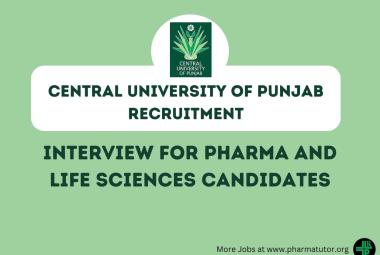 Interview for Pharma and Life Sciences candidates at Central University of Punjab