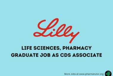 Job for Life Sciences, Pharmacy Graduate as CDS Associate at Lilly