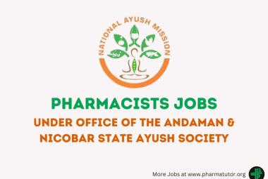 Job for Pharmacist under Office of the Andaman & Nicobar State Ayush Society