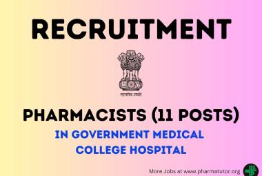 Job for Pharmacists in Government Medical College Hospital
