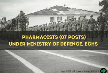 Openings for Pharmacists under Ministry of Defence, ECHS