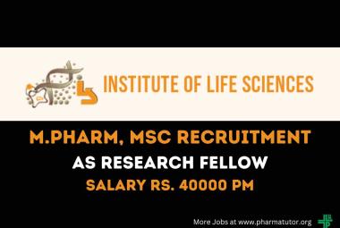 Opportunity for M.Pharm, MSc to Join Institute of Life Sciences as Research Fellow