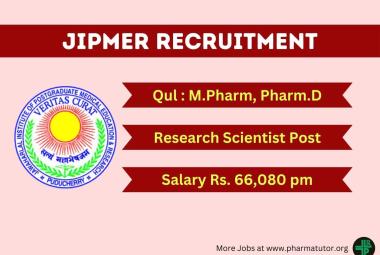 Opportunity for M.Pharm, Pharm.D as Research Scientist at JIPMER