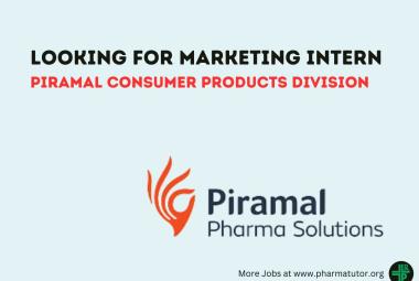 Piramal Pharma Limited looking for Marketing Intern