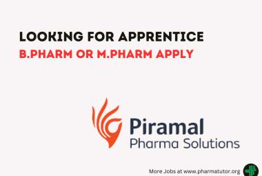 Piramal Pharma Solutions looking for Apprentice