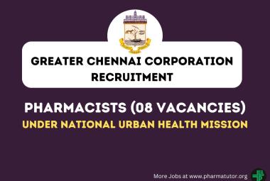 Recruitment for Pharmacists in Greater Chennai Corporation