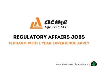 Regulatory Affairs Jobs at Acme Lifetech LLP