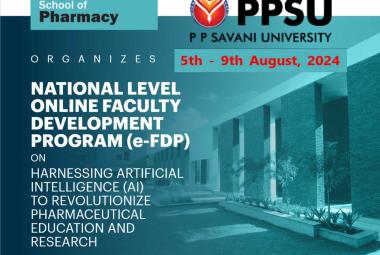 School of Pharmacy, P P Savani University organizing National Level Online Faculty Development Program (e-FDP)