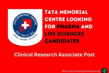 Tata Memorial Centre looking for Pharma and Life Sciences candidates