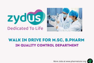 Vacancy for M.Sc, B.Pharm in Quality Control Department at Zydus Lifesciences