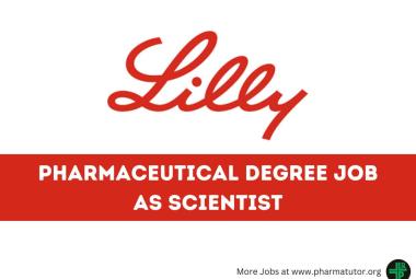 Vacancy for Pharmaceutical Degree as Scientist at Lilly